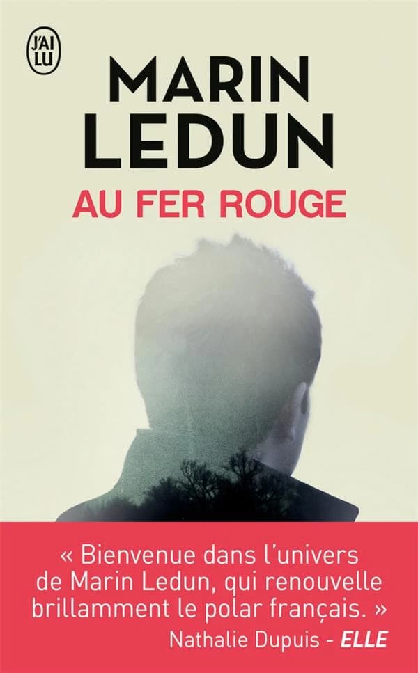 Au fer rouge : roman