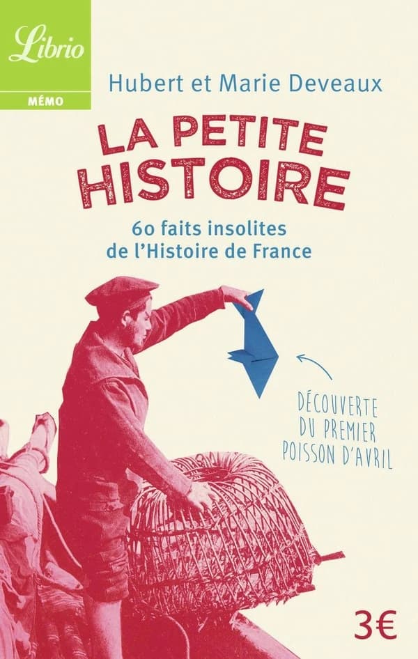 60 faits insolites de l'histoire de France