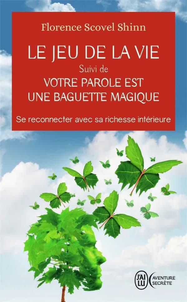 Le jeu de la vie - Suivi de Votre parole est une baguette magique