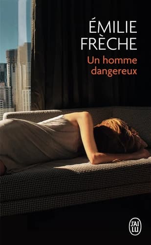 Un homme dangereux : roman