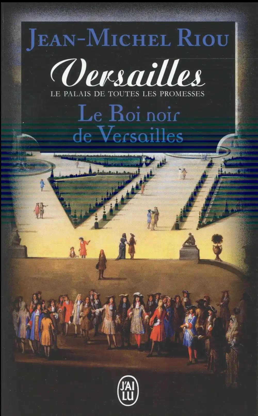 Le roi noir de Versailles : 1668-1670