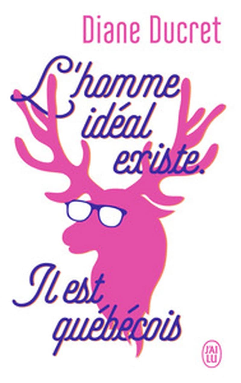 L'homme idéal existe, il est québécois