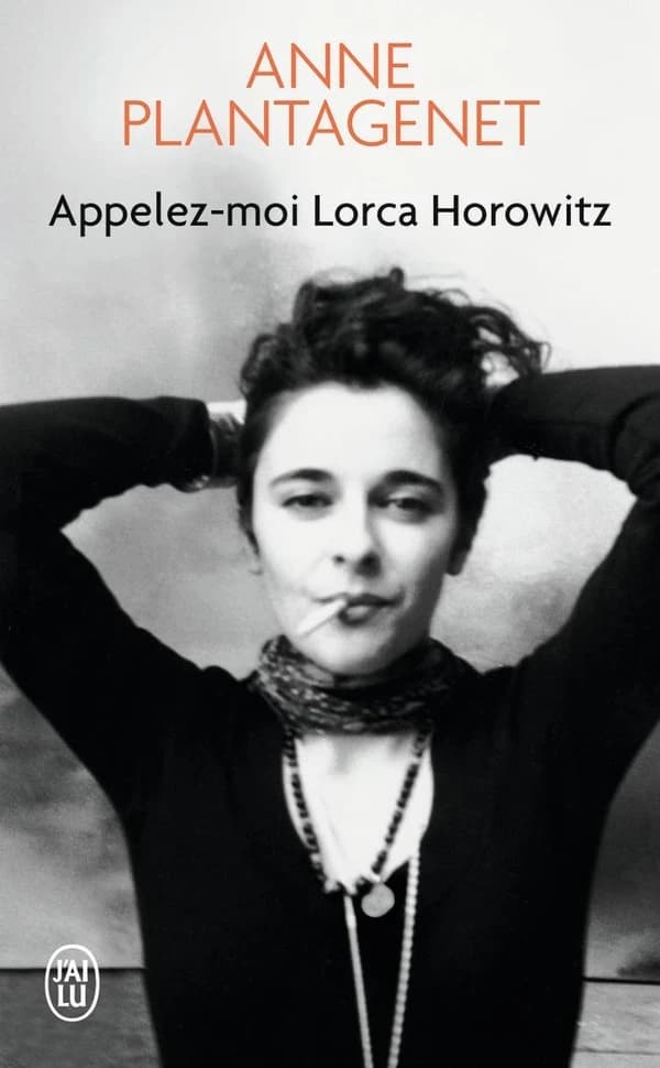 Appelez-moi Lorca Horowitz : roman