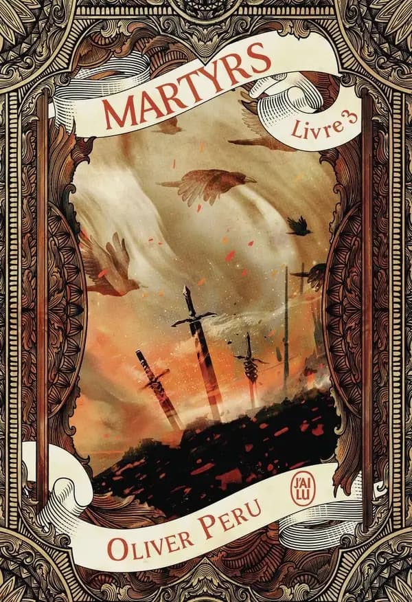 Martyrs : roman. Livre 3