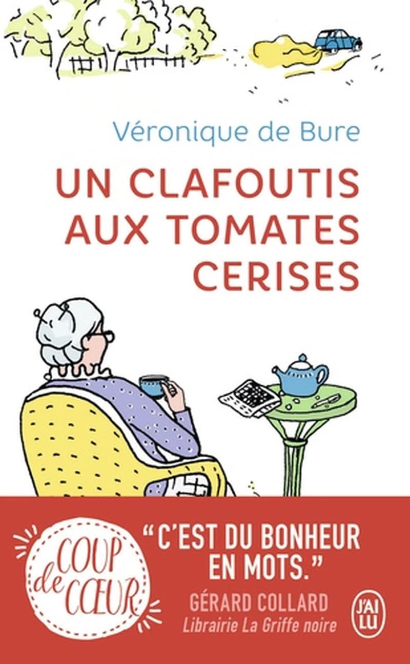 Un clafoutis aux tomates cerises : roman