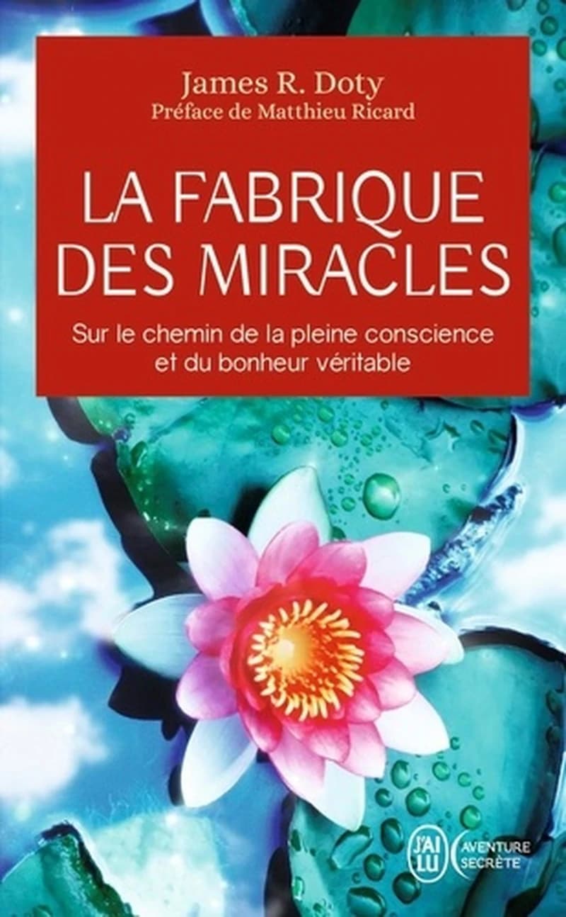 La fabrique des miracles : la quête d'un neurochirurgien pour percer les mystères du cerveau et les secrets du coeur