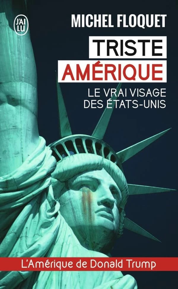 Triste Amérique : le vrai visage des États-Unis