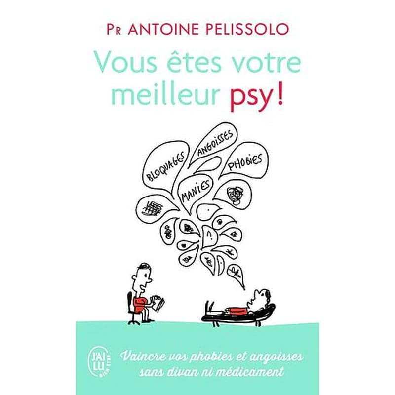 Vous êtes votre meilleur psy !
