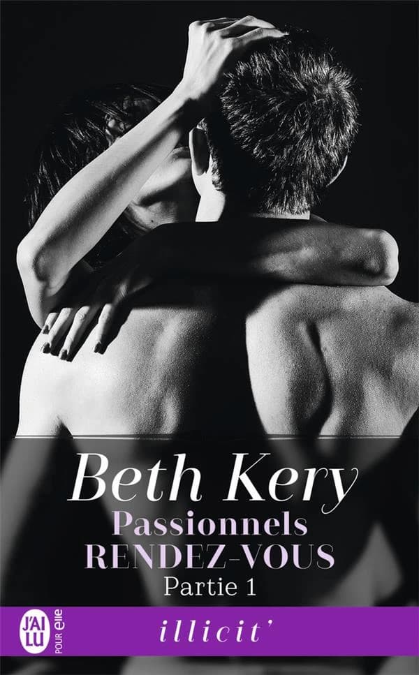 Passionnels rendez-vous. Partie 1
