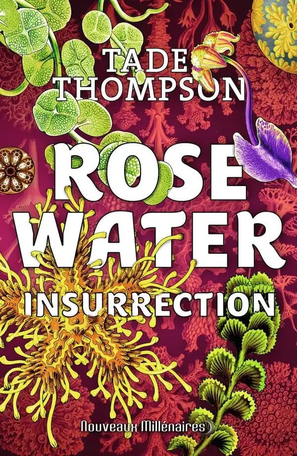 Rosewater : Tome 2, Insurrection
