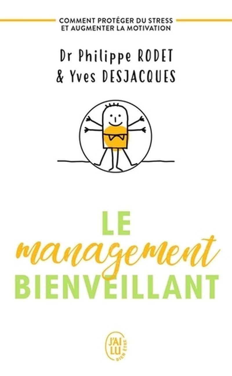 Le management bienveillant : comment se protéger du stress et augmentrer la motivation