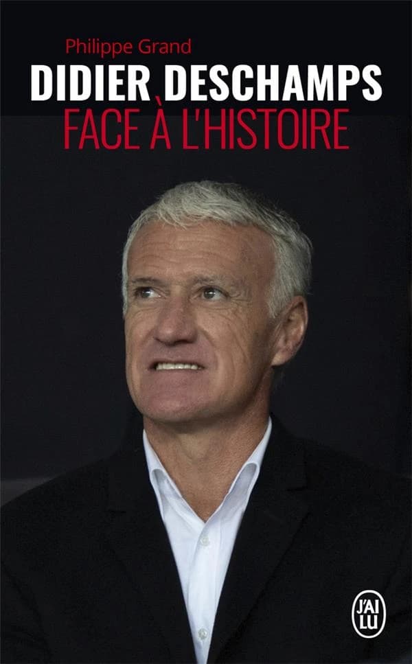Didier Deschamps : face à l'histoire