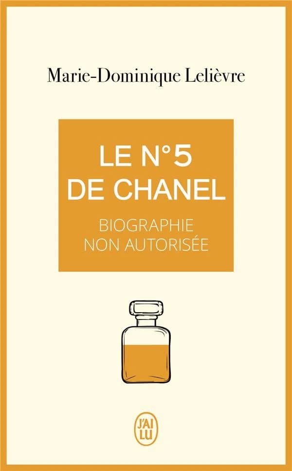 Le n° 5 de Chanel : biographie non autorisée
