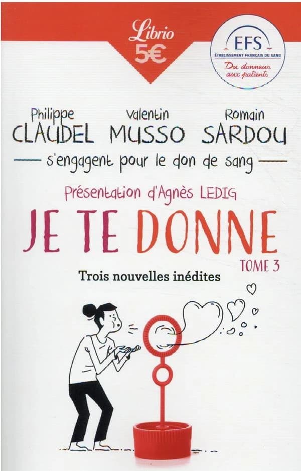 Je te donne : trois nouvelles inédites