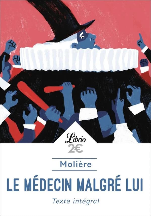 Le médecin malgré lui : comédie représentée pour la première fois à Paris sur le théâtre du Palais-Royal le vendredi 6e du mois d'août 1666 par la Troupe du roi ([Éd.] 2020 pour le supplément pédagogique)