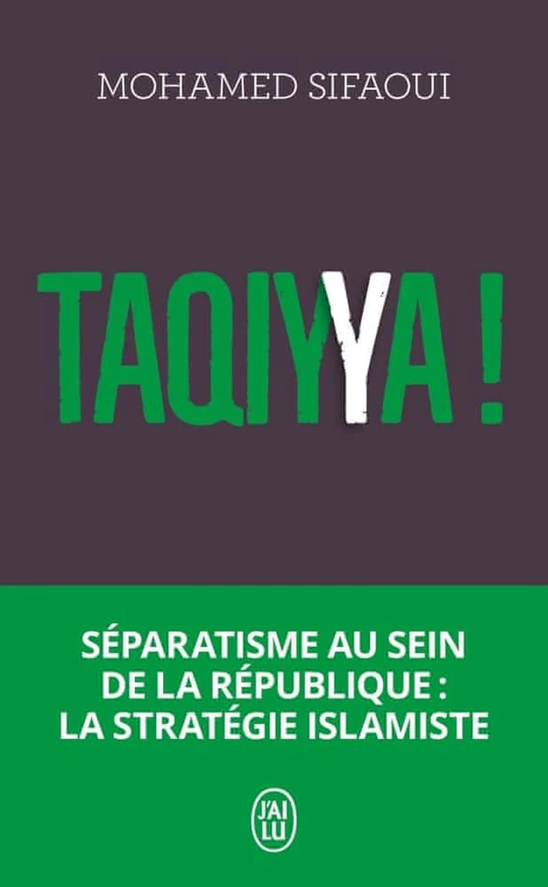 Taqiyya ! : séparatisme au sein de la République, la stratégie islamiste