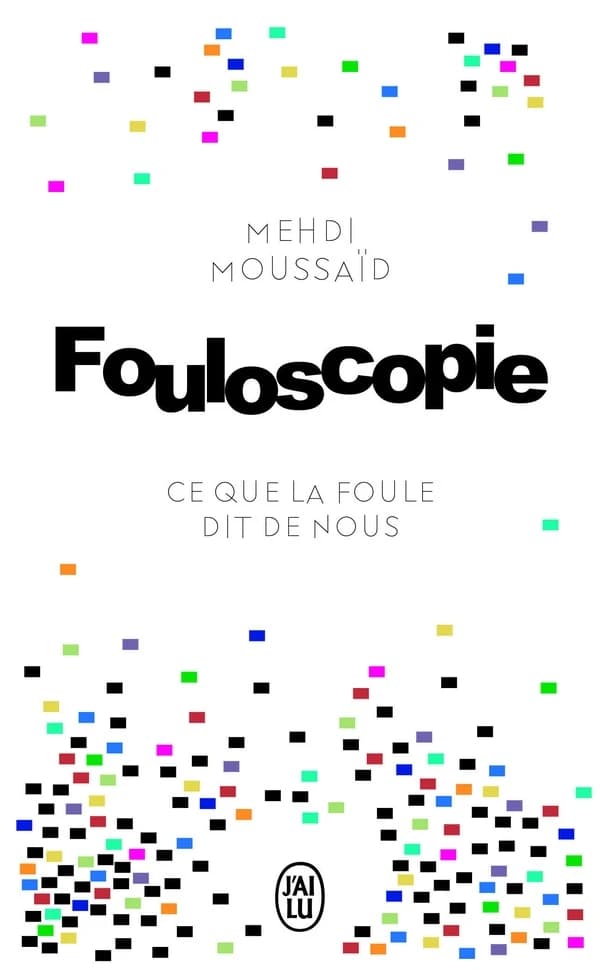 Fouloscopie : Ce que la foule dit de nous