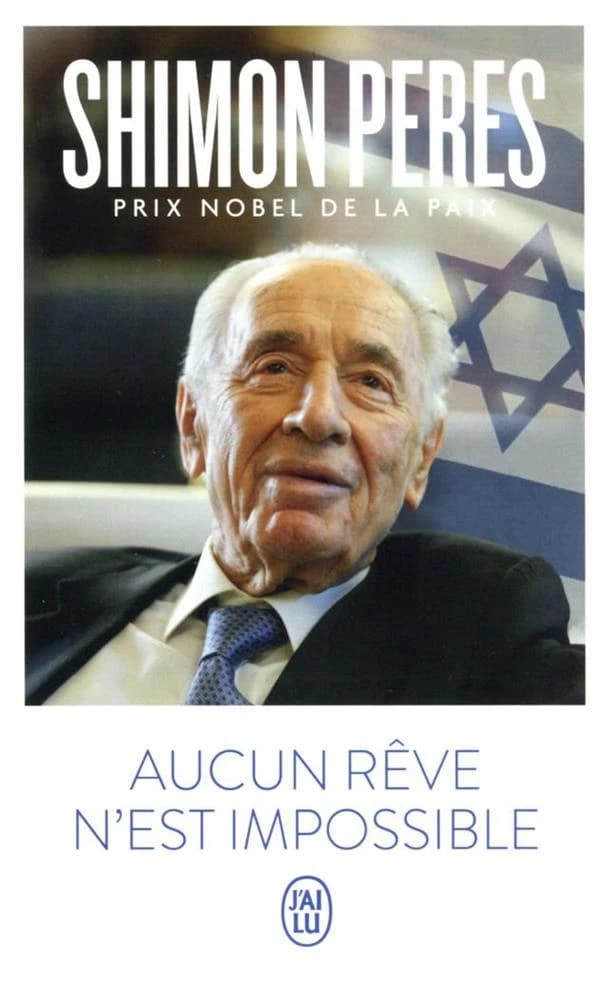 Aucun rêve n'est impossible : courage, imagination et la construction de l'Israël moderne