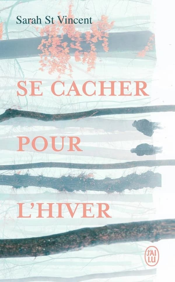 Se cacher pour l'hiver : roman