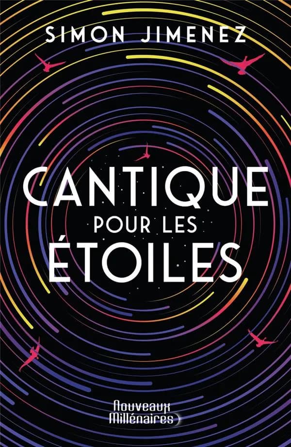 Cantique pour les étoiles : roman