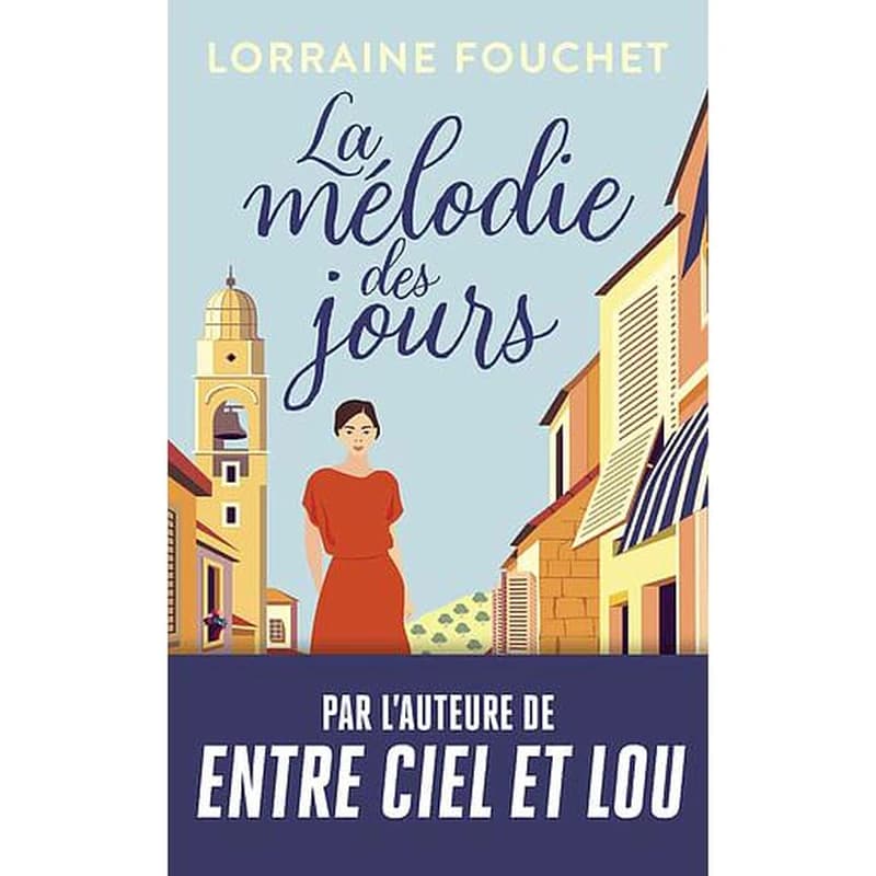La mélodie des jours : roman