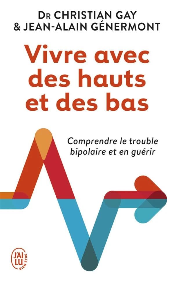 Vivre avec des hauts et des bas : un psy et un patient racontent