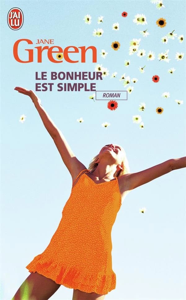 Le bonheur est simple : roman