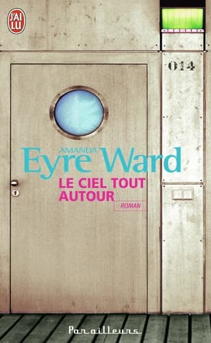 Le ciel tout autour : roman