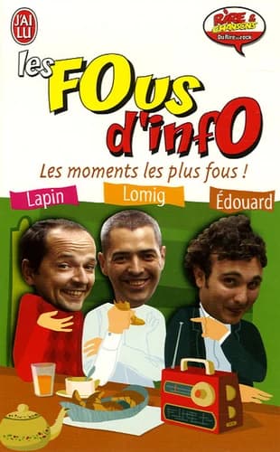 Les fous d'info : les moments les plus fous !