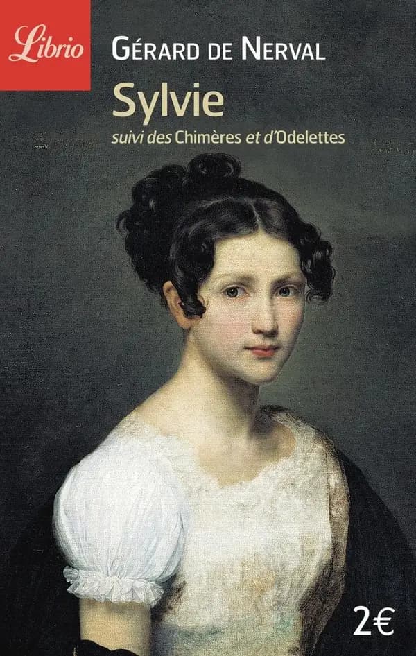Sylvie : suivi de Les Chimères et Odelettes