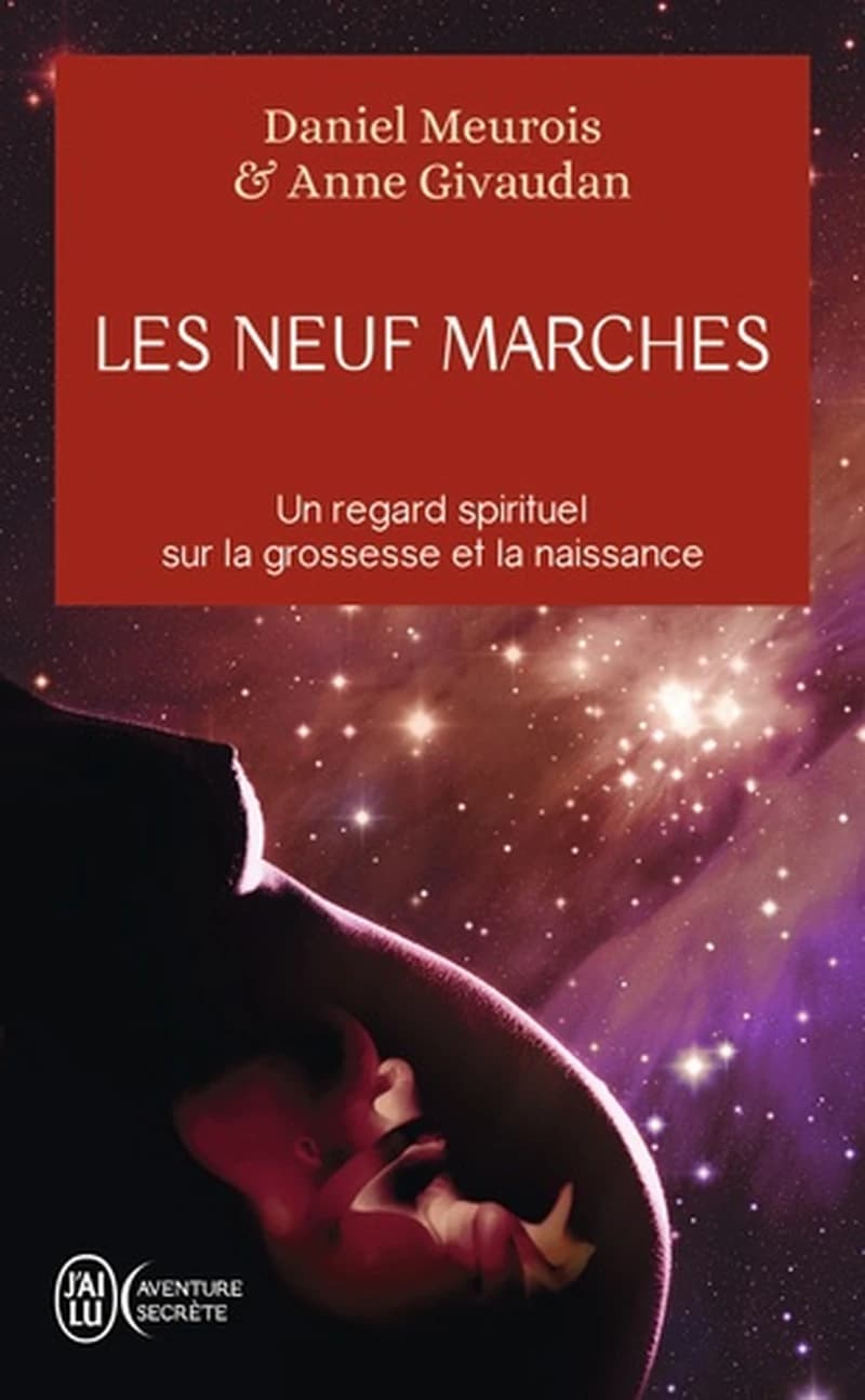 Les neuf marches : Histoire de naître et de renaître