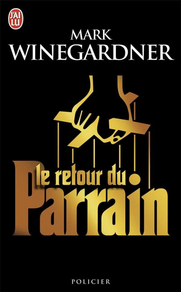 Le retour du parrain : roman
