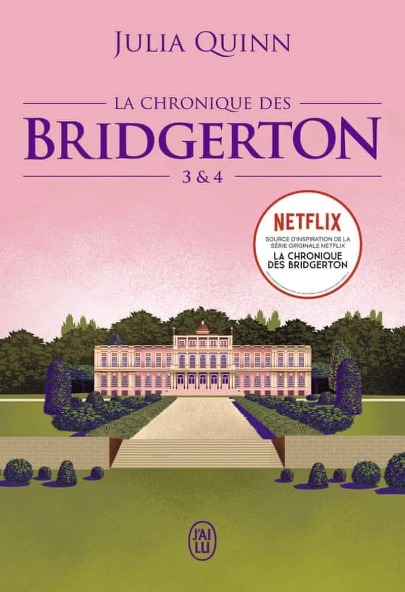 La chronique des Bridgerton. 3 & 4