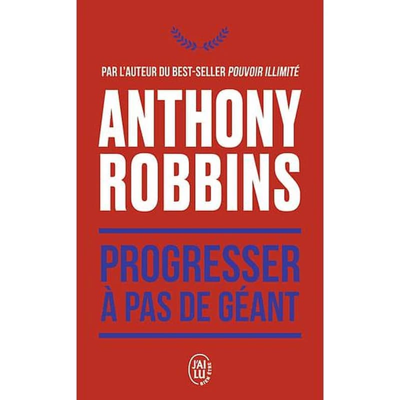 Progresser à pas de géant : 365 messages quotidiens de maîtrise de soi