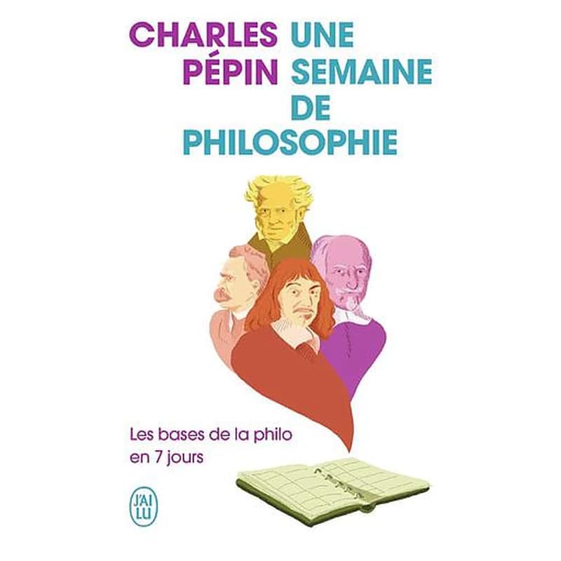 Une semaine de philosophie : les bases de la philo en 7 jours
