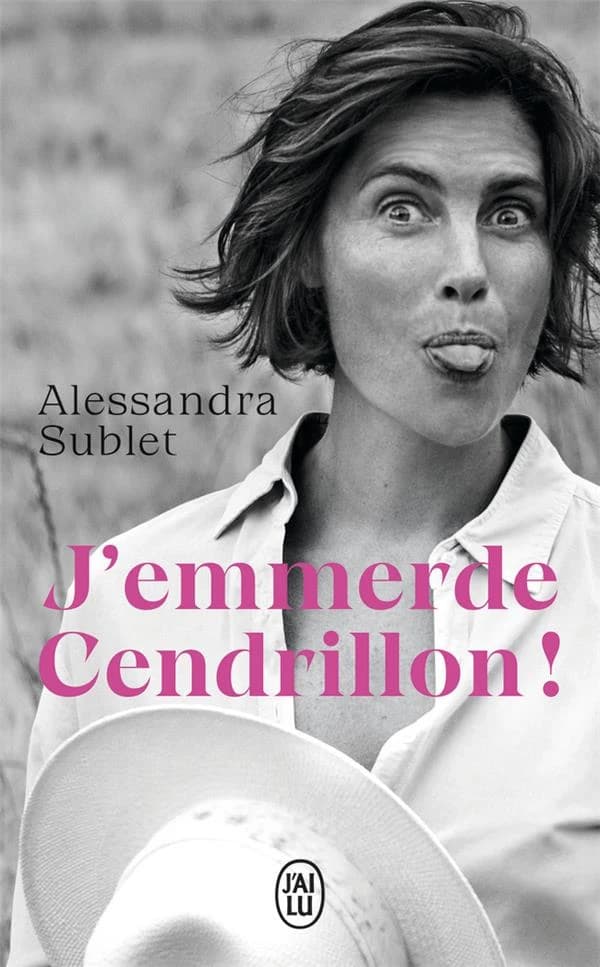 J'emmerde Cendrillon !