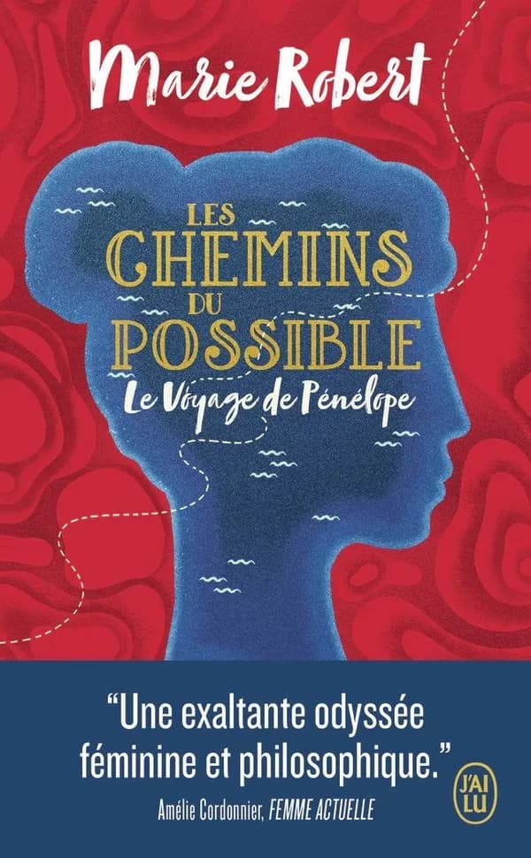 Les chemins du possible : roman