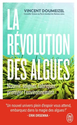 La révolution des algues (Éd. mise à jour) Vincent Doumeizel ; illustrations, Neige Doumeizel