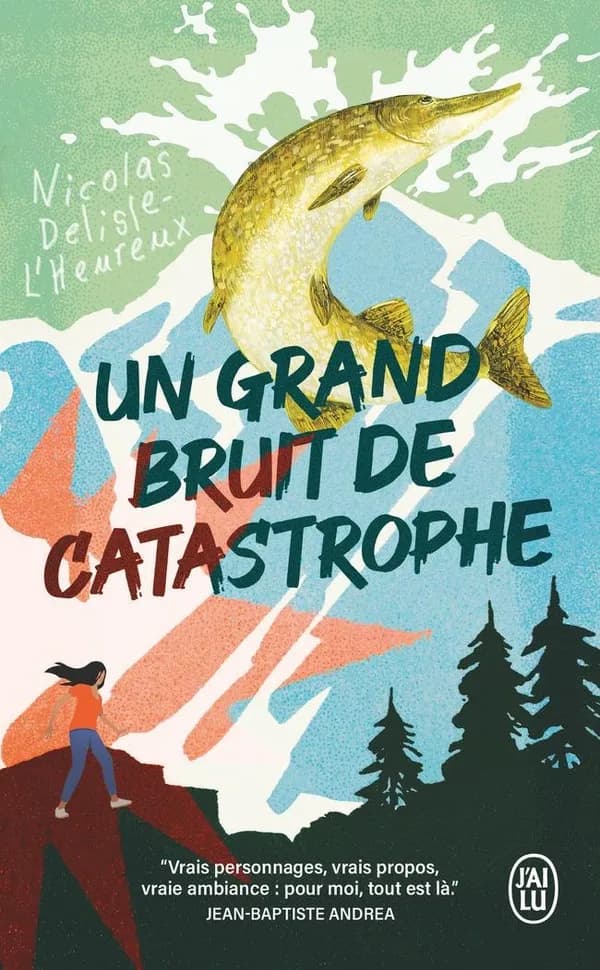 Un grand bruit de catastrophe : roman