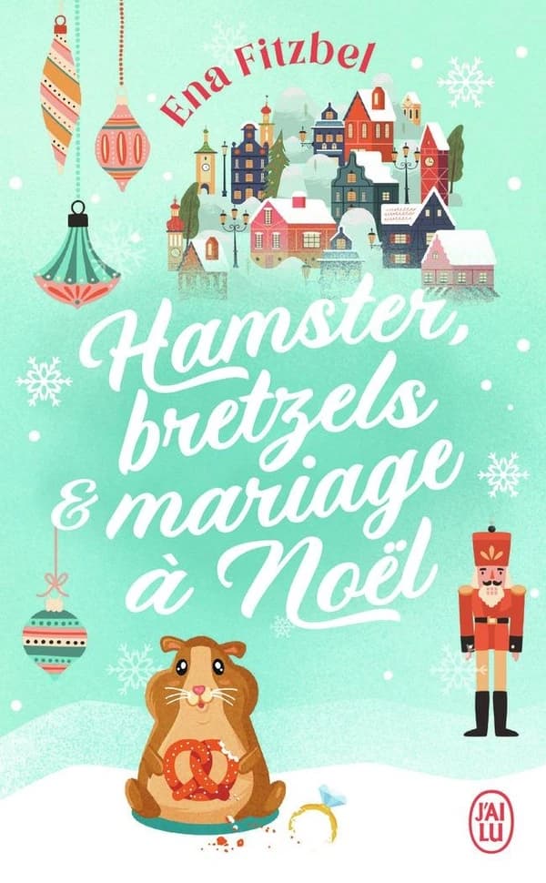 Hamster, bretzels & mariage à Noël