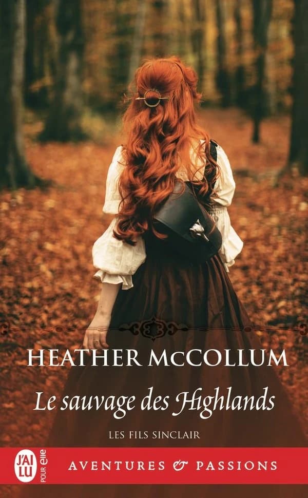 Le fils Sinclair. 4, Le sauvage des Highlands