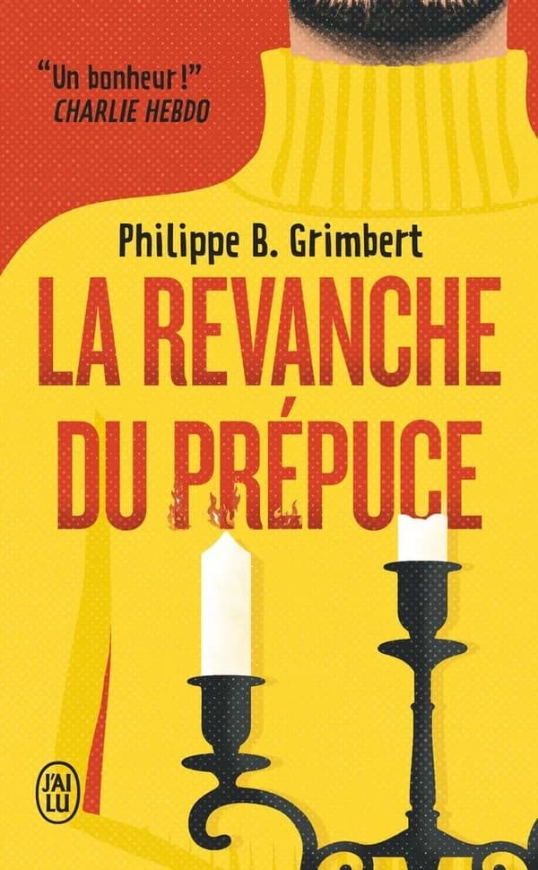 La revanche du prépuce : roman