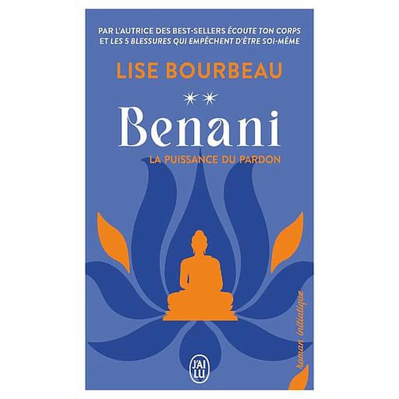 Benani : la puissance du pardon : roman initiatique