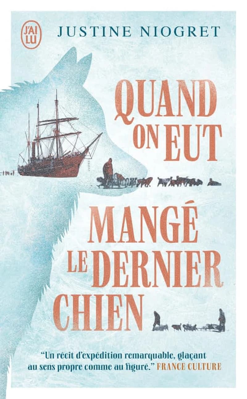 Quand on eut mangé le dernier chien : roman