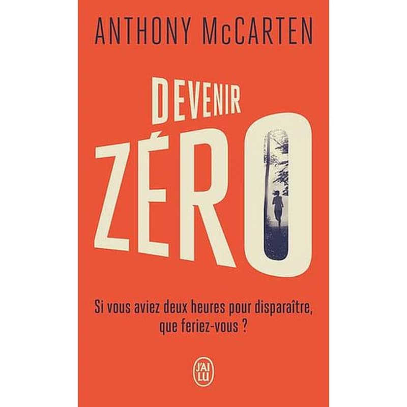 Devenir zéro : roman