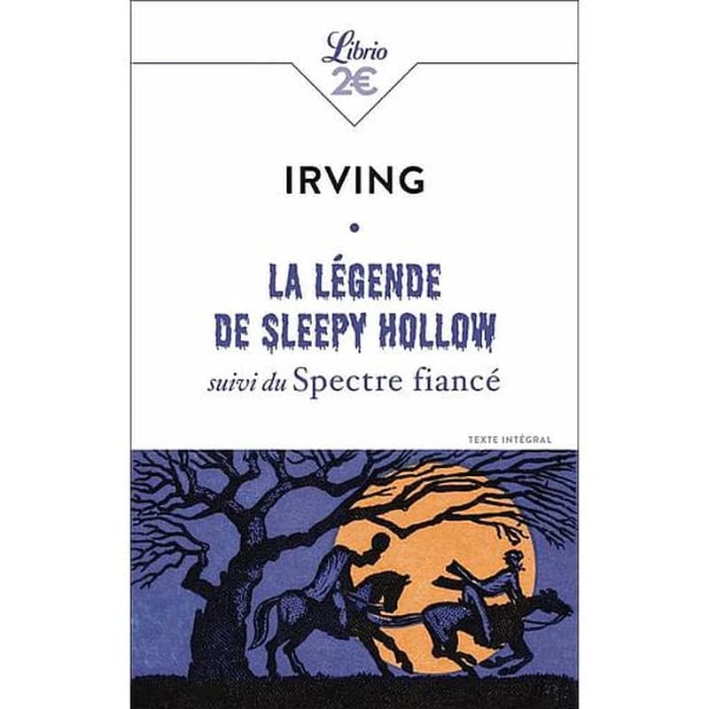 La légende de Sleepy Hollow ; suivi du Spectre fiancé