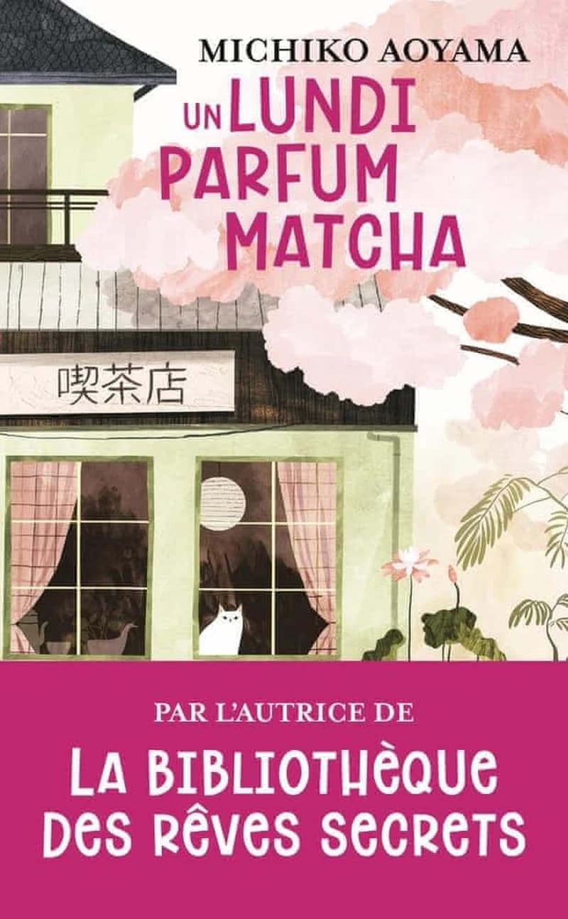 Un lundi parfum matcha : roman
