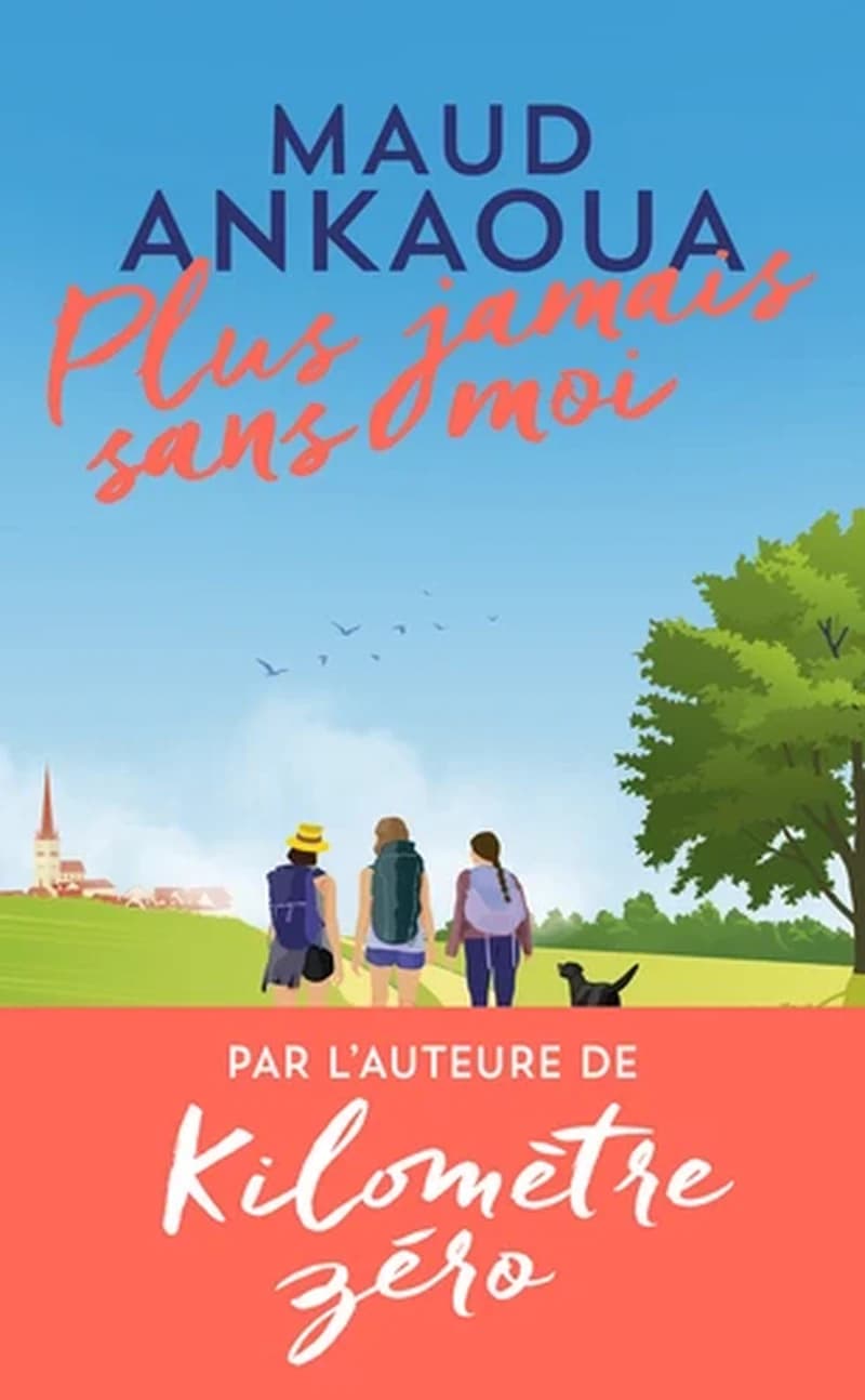 Plus jamais sans moi : roman