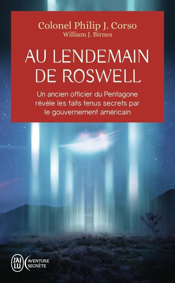 Au lendemain de Roswell : un ancien officier du Pentagone révèle les faits tenus secrets par le gouvernement américain