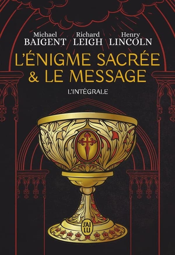 L'énigme sacrée ; et Le message : l'intégrale